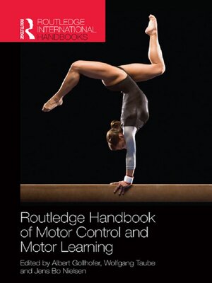 cover image of Routledge Handbook of Motor Control and Motor Learning